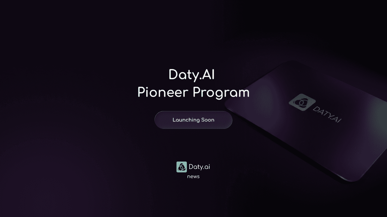 Daty.ai Pioneer Program Launching Soon